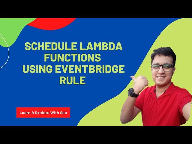 AWS Lambda : Schedule Using Eventbridge Rule