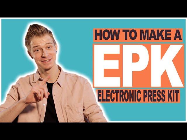 How To Make an EPK | Electronic Press Kit Tutorial and Why You Need One