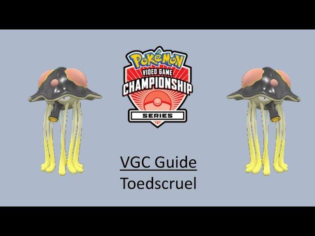 Toedscruel - Early VGC Guide by 3x Regional Champion