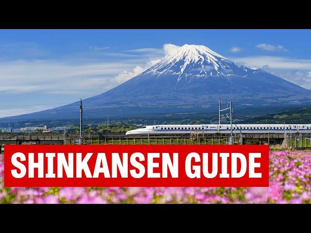 Shinkansen Guide: Everything You Need to Know About Japan's Superfast Bullet Trains