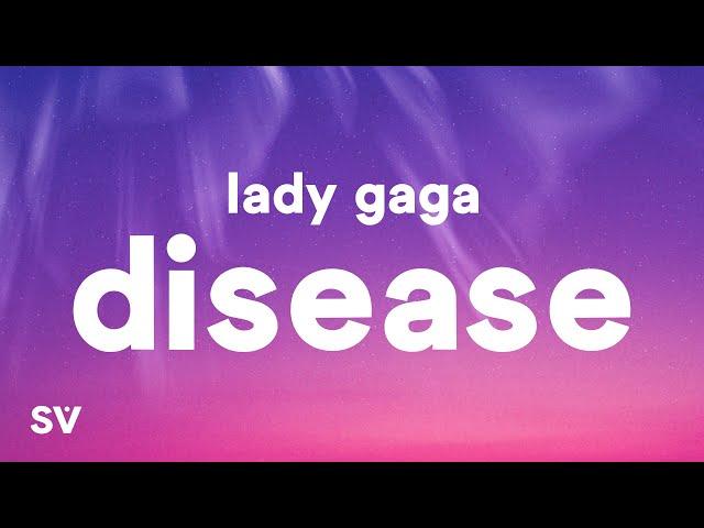 Lady Gaga - Disease (Lyrics)