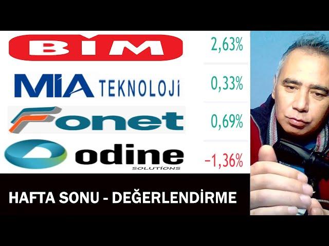 Miatk - Bimas - Odine - Fonet Hisse Yorum - Borsa İstanbul Hafta Sonu