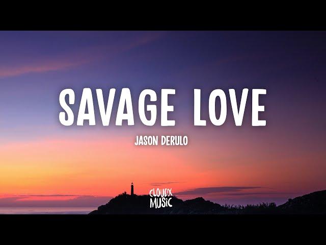 Jason Derulo - Savage Love (Lyrics)