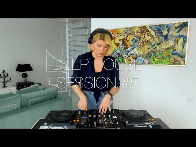 Deep House Mix "Session #5"