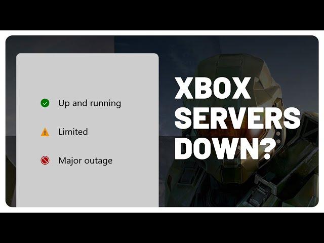 Xbox Servers Down? Check here..