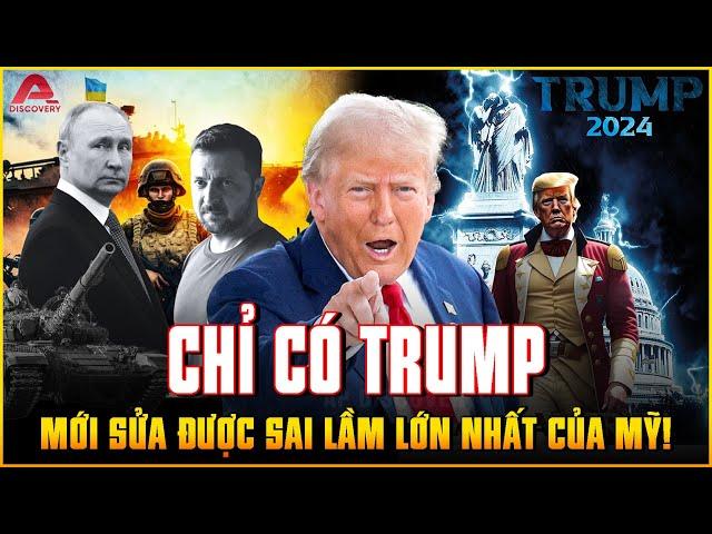 CẢ THẾ GIỚI CÔNG NHẬN chỉ có Trump mới SỬA CHỮA ĐƯỢC SAI LẦM LỚN NHẤT CỦA NƯỚC MỸ | AP Discovery