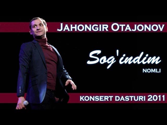 Jahongir Otajonov - "Sog`indim" nomli konsert dasturi 2011