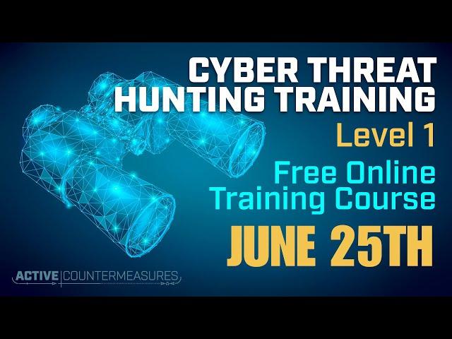 2024-06-25 Cyber Threat Hunting Level 1 With  Chris Brenton