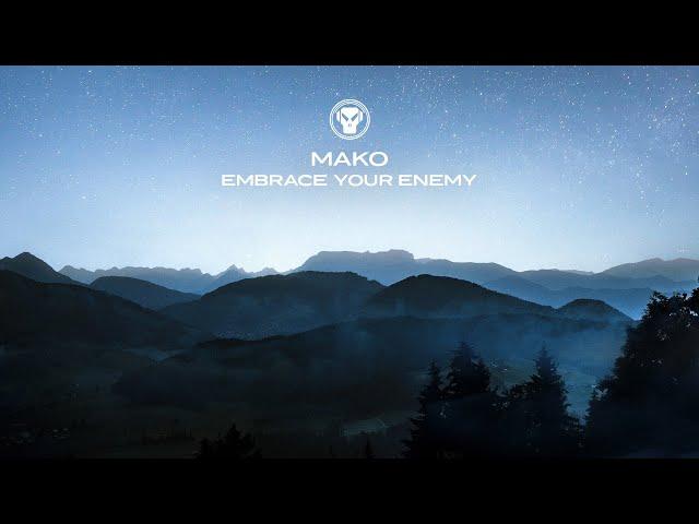 Mako - Embrace Your Enemy