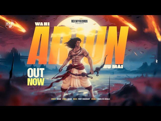 Wahi Arjun Hu Mai (Lyrical video) || @Realravan777 || ​Red Sky Records