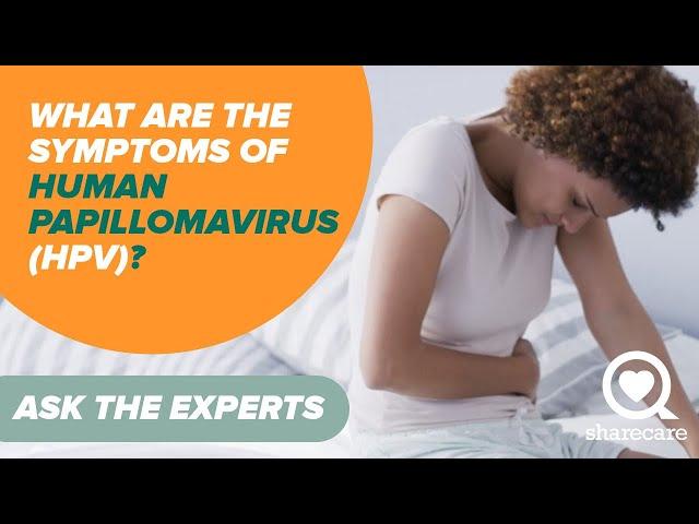 What Are the Symptoms Of Human Papillomavirus (HPV)? | Ask the Experts | Sharecare