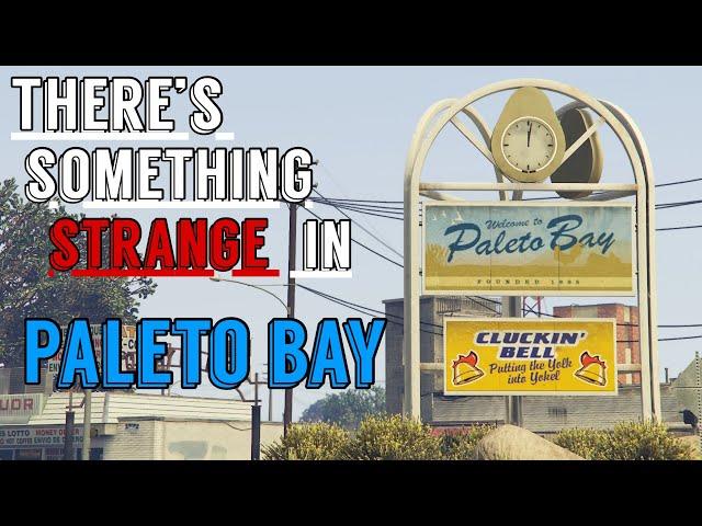 The Strange Case of Paleto Bay