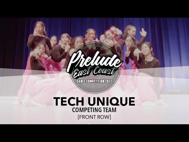 Tech Unique [FRONT ROW] || Prelude East Coast 2022 || #PreludeEC2022