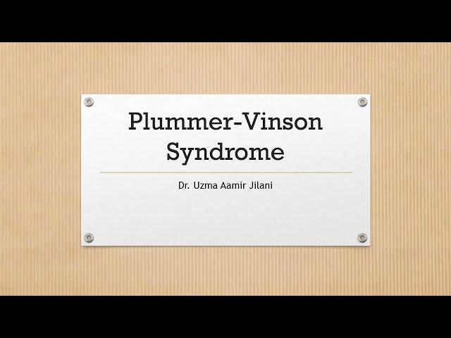 WHAT IS PLUMMER-VINSON SYNDROME | GENERAL MEDICINE | MBBS REVISION GUIDE