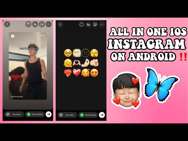 All In One Ios Instagram On Android Phone!️(ios reels, story , emoji , font |Hridyak