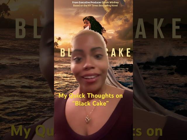 My Quick Thoughts on Hulu’s “Black Cake”.  #blackcake #hulu