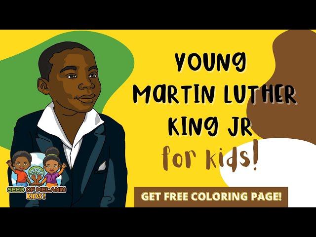 Martin Luther King Jr. for Kids | History for Kids | Seed of Melanin Kids!