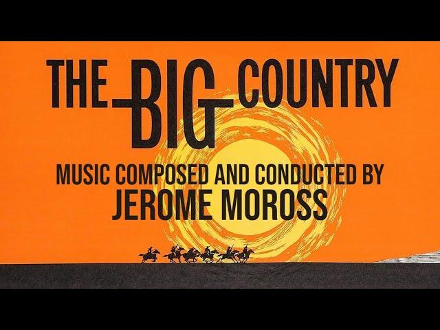 The Big Country | Soundtrack Suite (Jerome Moross)