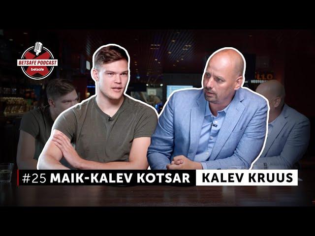 Maik-Kalev Kotsar ja Kalev Kruus. Betsafe Podcast #25