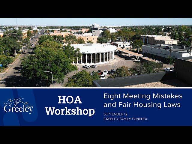 HOA Workshop 2024: Eight Meeting Mistakes and Fair Housing Laws