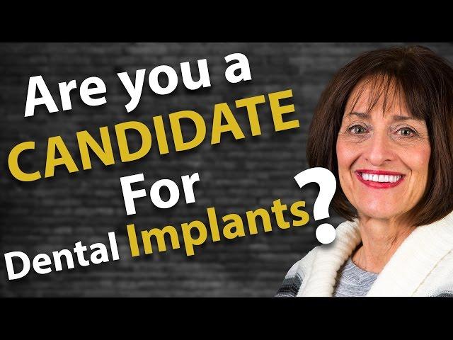 Are you a Candidate for Dental Implants?