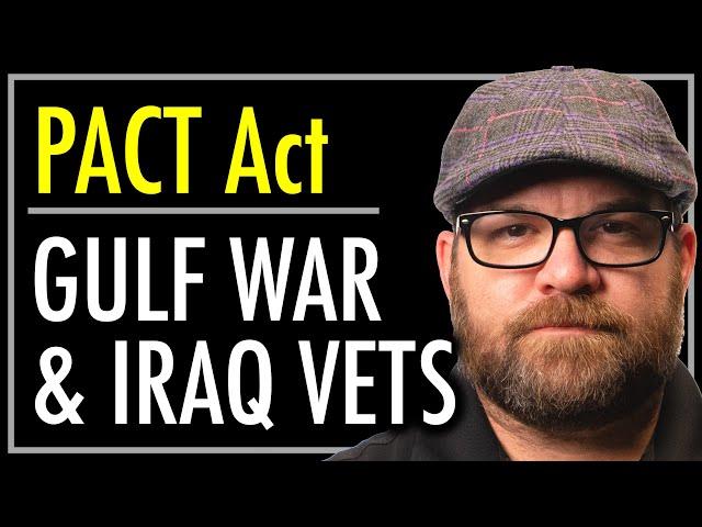 How PACT Act affects Gulf War & Iraq Veterans | Kuwait, Saudi Arabia, Somalia & More | theSITREP