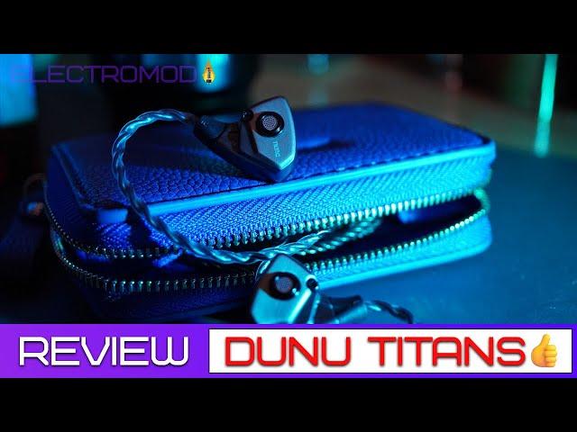 Dunu Titan S - Another Killer that takes out the high end market