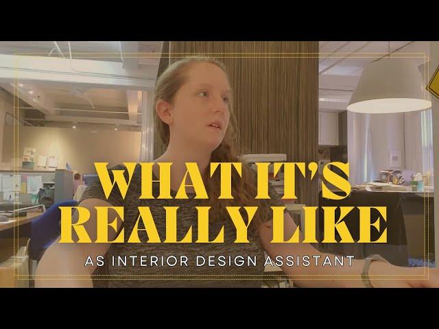 WHAT IT'S REALLY LIKE as an Interior Design Assistant! ~ Day in my life