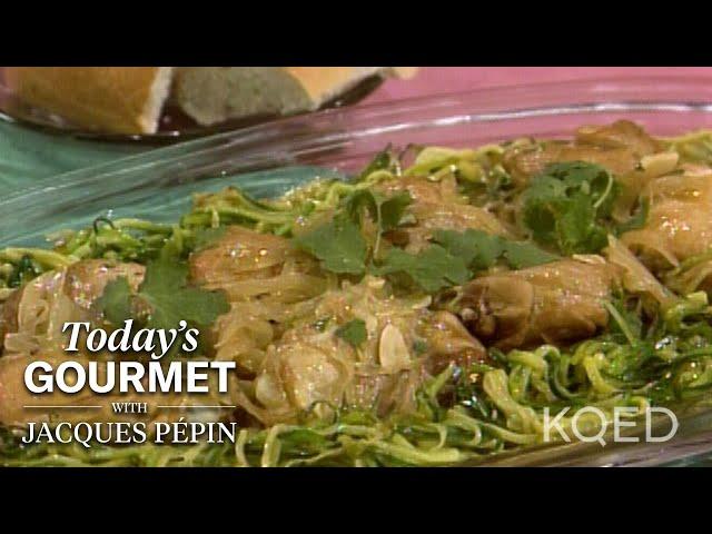 Delicious Coriander Chicken Thighs from Jacques Pépin | KQED