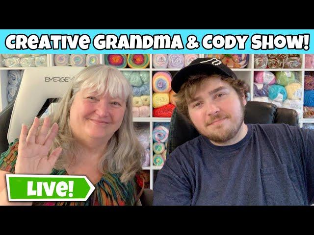 Creative Grandma & Cody Show! Live  Come Join Us!