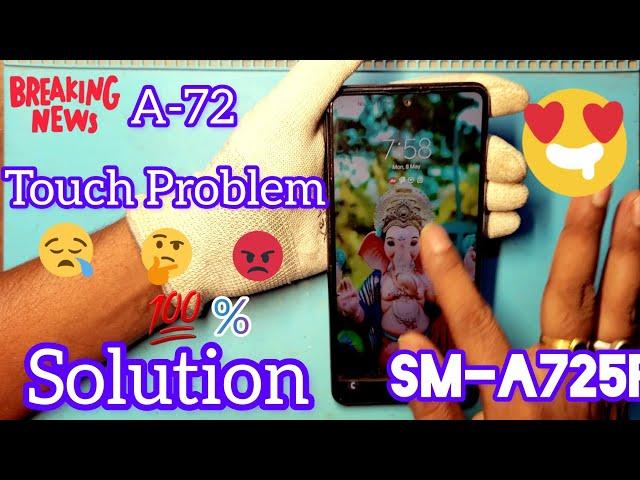 Samsung A72 Touch Screen Not Work (SM-A725F) 100% Solution With [CC] #galaxya72