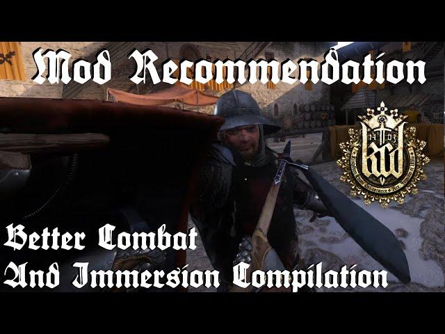 Mod Recommendation - Kingdom Come: Deliverance  | Better Combat and Immersion Compilation