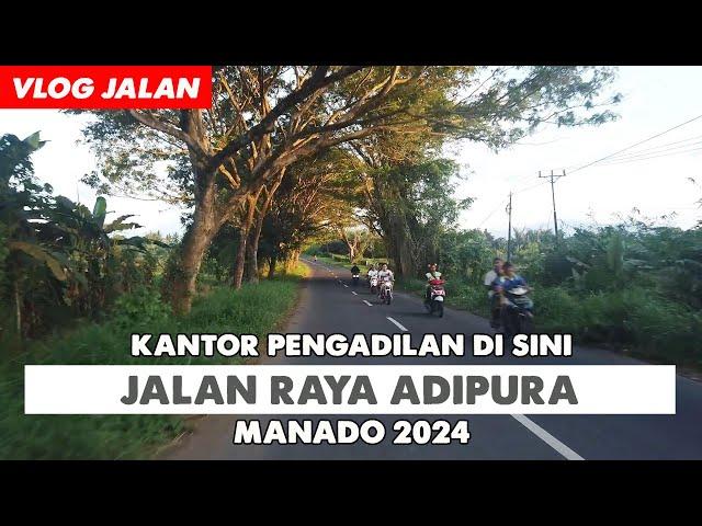 JALAN LEWAT KANTOR PENGADILAN MANADO