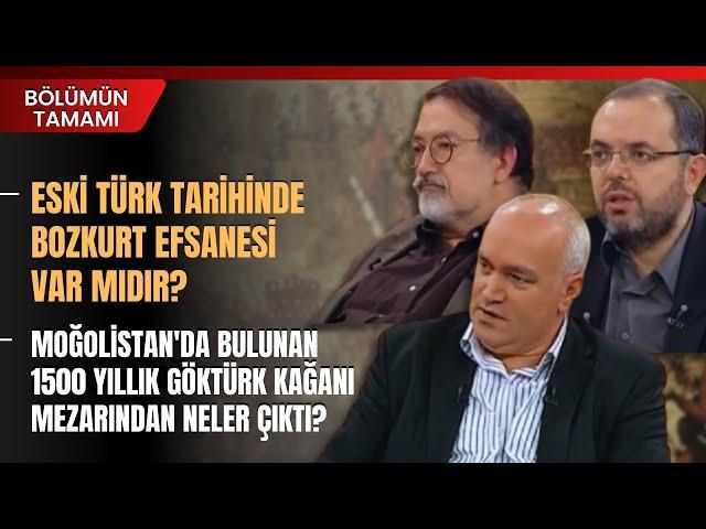 Eski Türk Tarihinde Bozkurt Efsanesi Var Mıdır? Ahmet Taşağıl Anlattı | Bölümün Tamamı