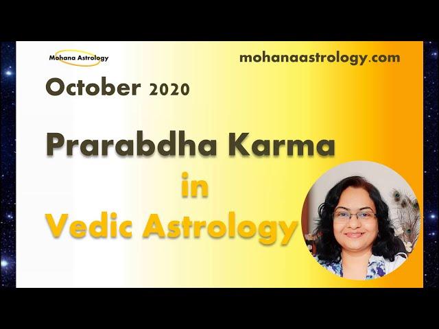 Prarabdha or Pending Karma in Vedic Astrology | Vedic Astrology Learnings - Mohana Astrology