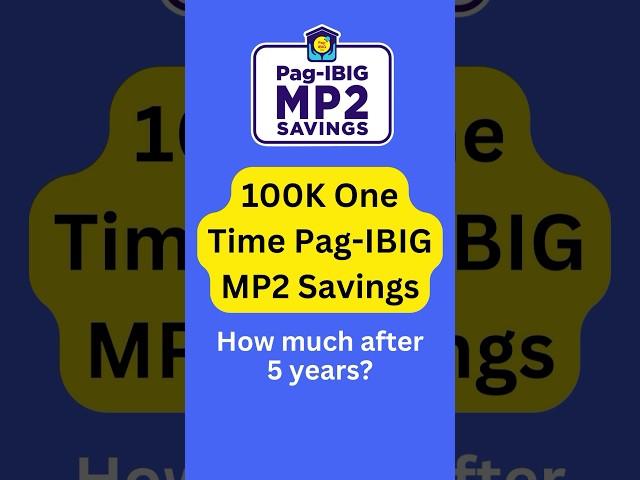 ₱100K One Time Payment MP2 Savings / Magkano After 5 Years?