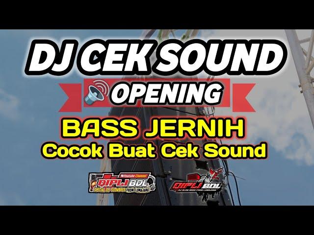 DJ CEK SOUND OPENING TERBARU 2024 FULL BASS VERSI NJEDUG HOREGG