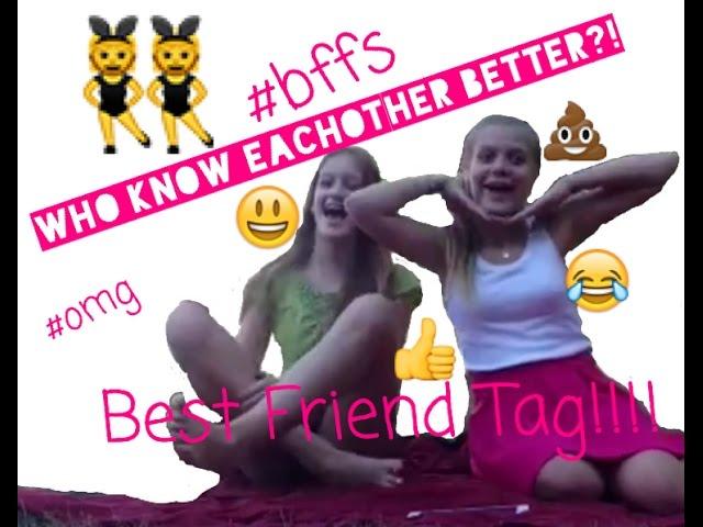 Best Friend Tag!!