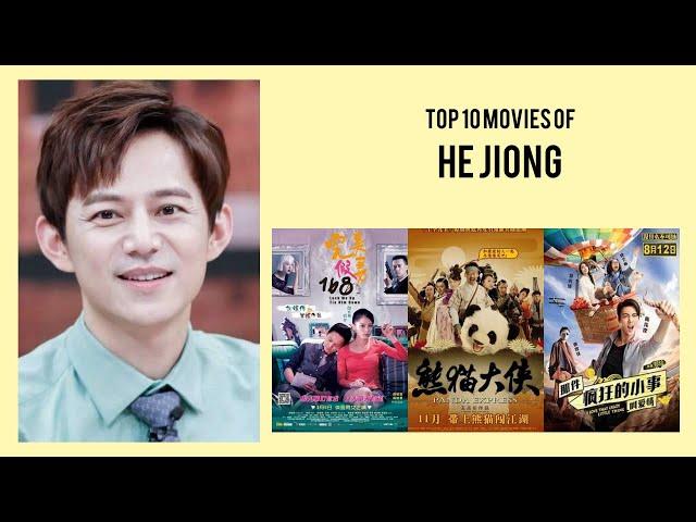 He Jiong Top 10 Movies | Best 10 Movie of He Jiong