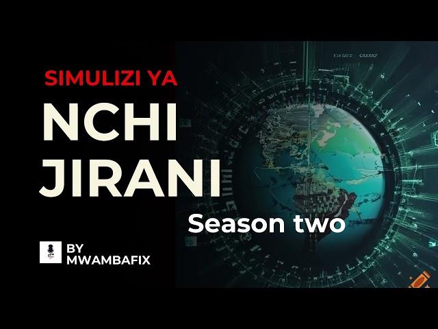 NCHI JIRANI SEASON 2 EP 5 I SIMULIZI YA KUSISIMUA I #mwambafix