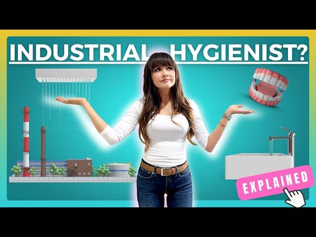 WHAT IS INDUSTRIAL HYGIENE???? An industrial hygienist explains.