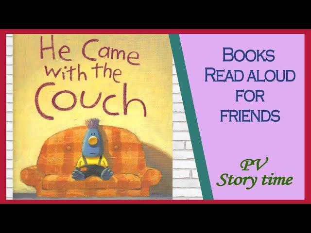 ️ HE CAME WITH THE COUCH by David Slonim 🪑 - Children's Books Read Aloud