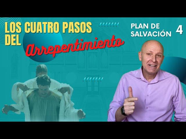 El ARREPENTIMIENTO - El PLAN de SALVACIÓN #4