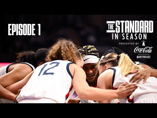 The Standard: In Season | Episode 1: We’re Back | UConn Women’s Basketball