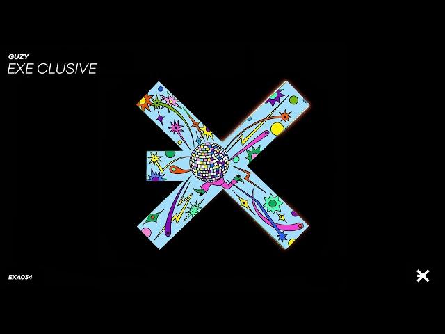 Guzy  - Exe Clusive  [EXE AUDIO]