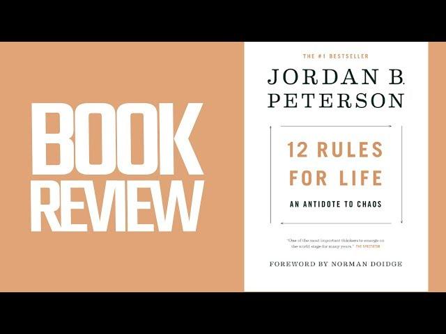 Jordan Peterson - 12 Rules For Life (Book Review)