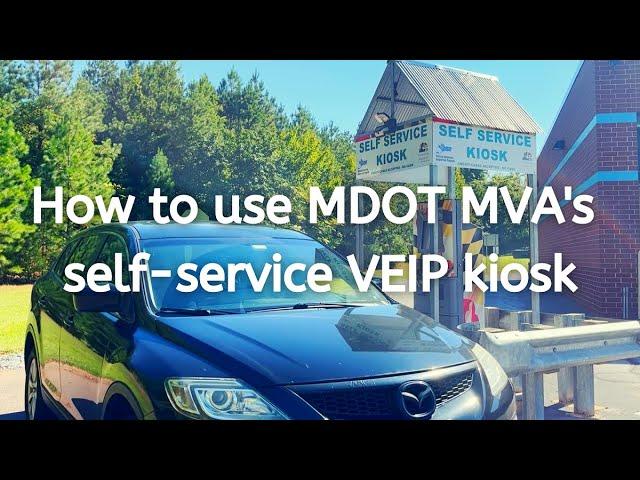 Self-service VEIP Kiosk Tutorial