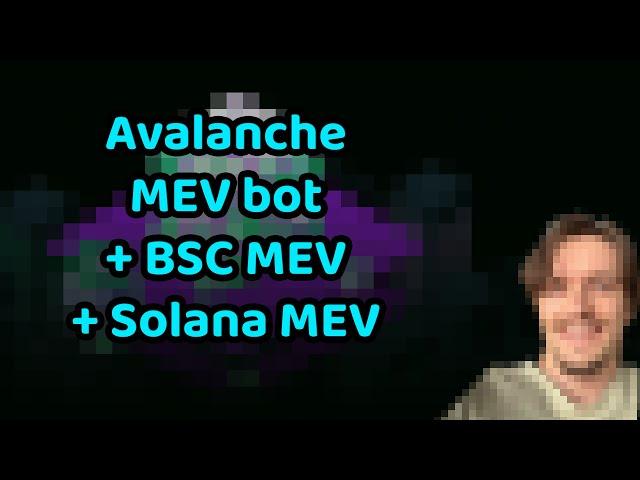 How to do MEV in Avalanche + Solana + BSC in less than 10 minutes