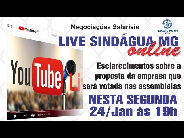 Live do Sindágua MG - 24/jan às 19h - Negociações Salariais