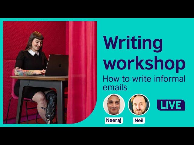 Writing workshop: Writing informal emails